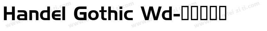 Handel Gothic Wd字体转换
